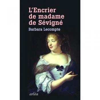 L'encrier de Madame de Sévigné