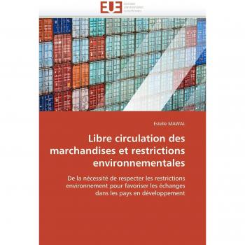 Mawal, Estelle: Libre circulation des marchandises et restrictions environnementales