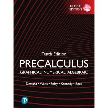 Precalculus: Graphical Numerical Algebraic Global Edition