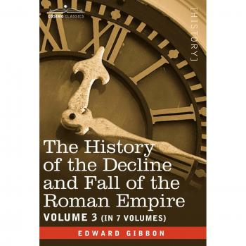 Gibbon, Edward: The History of the Decline and Fall of the Roman Empire, Vol. III
