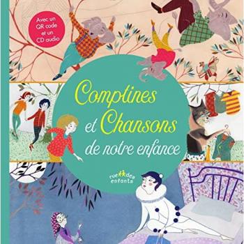 Comptines et chansons de notre enfance. Avec un QR code et un CD audio