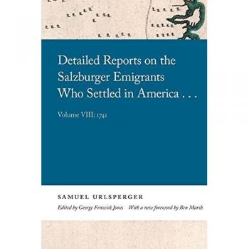 Detailed Reports on the Salzburger Emigrants Who Settled in America...