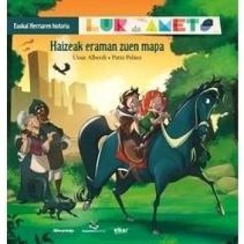 Haizeak eraman zuen mapa: Lur eta Amets. Euskal Herriaren historia (Tapa blanda).