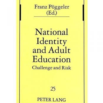 National Identity and Adult Education: Challenge and Risk