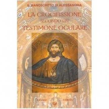 La Crocifissione Secondo un Testimone Oculare