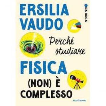 PERCHÉ STUDIARE FISICA NON È COMPLESSO