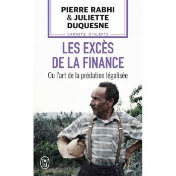 Carnets d'alerte : Les excès de la finance ou L'art de la prédation légalisée