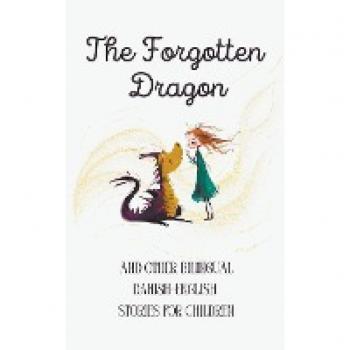 The Forgotten Dragon and Other Bilingual Danish-English Stories for Children