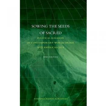 Sowing the Seeds of Sacred: Political Religion of Contemporary World Order