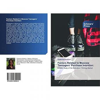Factors Related to Moscow Teenagers' Purchase Intention:: A Case Study of the Subculture Clothing Market