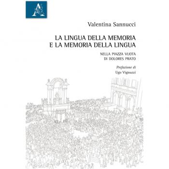La lingua della memoria e la memoria della lingua. Nella piazza vuota di Dolores Prato