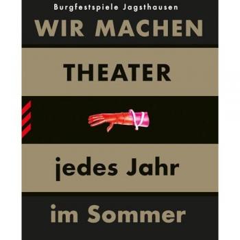 WIR MACHEN THEATER ... jedes Jahr im Sommer