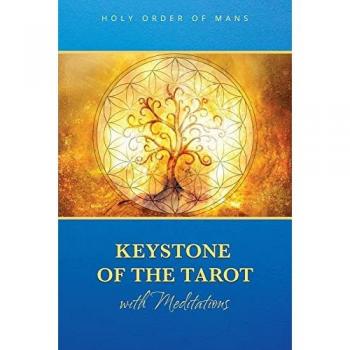 Holy Order of MANS: Keystone of the Tarot with Meditations