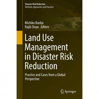 Land Use Management in Disaster Risk Reduction