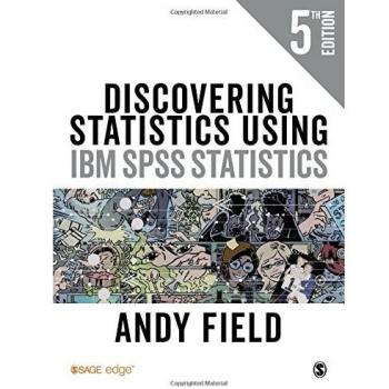 Discovering Statistics Using IBM SPSS Statistics