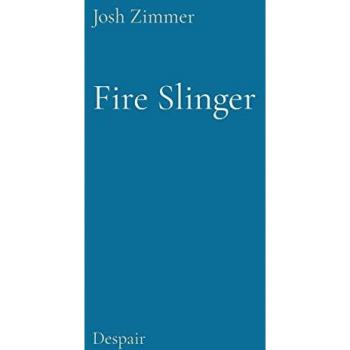 Zimmer, Josh: Fire Slinger