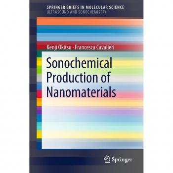 Sonochemical Production of Nanomaterials