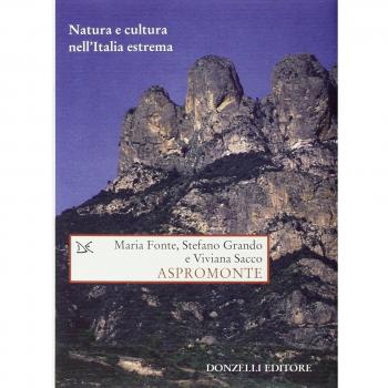 Aspromonte. Natura e cultura nell'Italia estrema