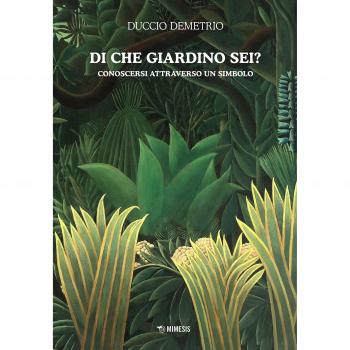 Di che giardino sei? Conoscersi atttraverso un simbolo