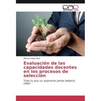 Evaluación de las capacidades docentes en los procesos de selección: Todo lo que un aspirante jamás debería saber