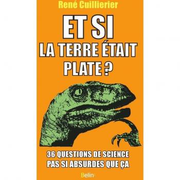 Et si la Terre était plate?