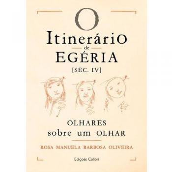 O itinerário de egéria (séc. Iv)