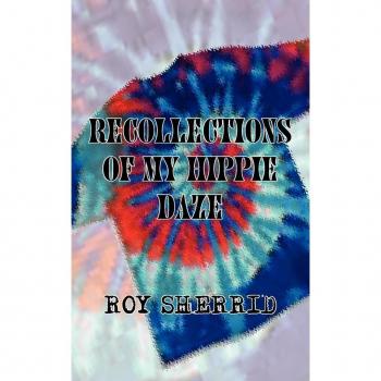 Sherrid, Roy: Recollections of My Hippie Daze