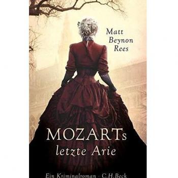 Rees, Matt Beynon Mozarts Letzte Arie: Roman