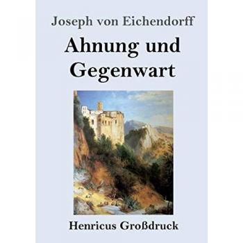 Ahnung und Gegenwart (Großdruck)