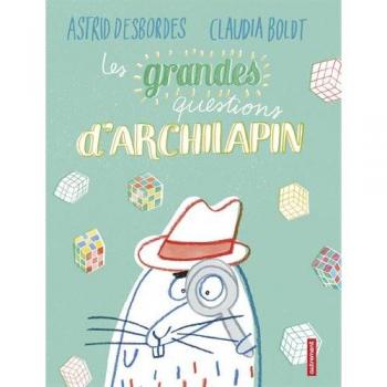 Les Grandes Questions d'Archilapin