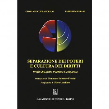 Separazione dei poteri e cultura dei diritti. Profili di diritto pubblico comparato