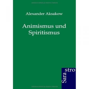 Animismus und Spiritismus