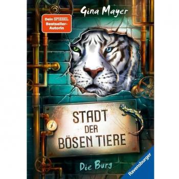 Stadt der bÃ¶sen Tiere 1: Die Burg