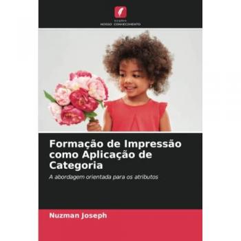 Formação de Impressão como Aplicação de Categoria: A abordagem orientada para os atributos