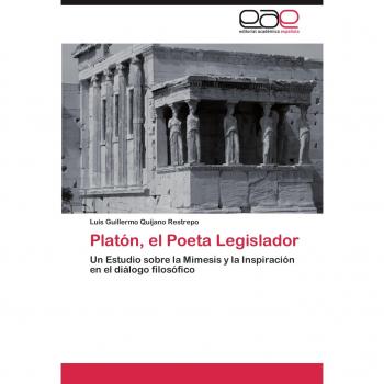Platón, el Poeta Legislador: Un Estudio sobre la Mimesis y la Inspiración en el diálogo filosófico