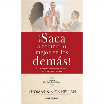 SACA A RELUCIR LO MEJOR EN LOS DEMAS