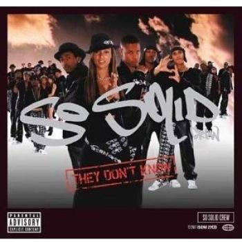 So Solid Crew They Don'T Know