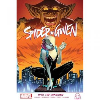 Seanan McGuire Spider-Gwen: Into The Unknown