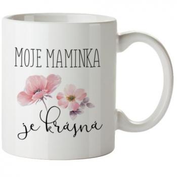 Hrnek s nápisem Maminka je krásná 350 ml