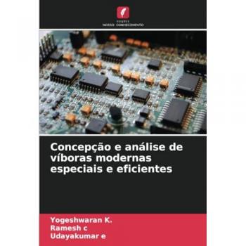 Concepção e análise de víboras modernas especiais e eficientes
