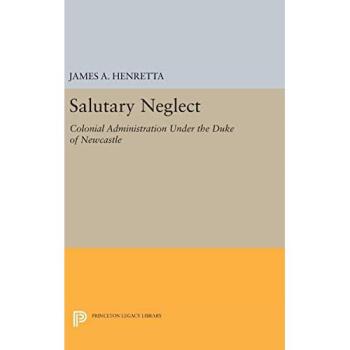 Henretta, James A.: Salutary Neglect