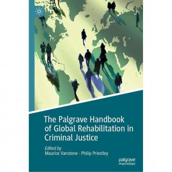 The Palgrave Handbook of Global Rehabilitation in Criminal Justice
