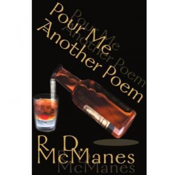 Pour Me Another Poem