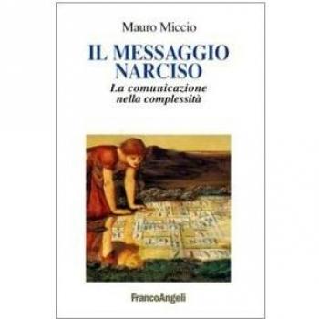 Il messaggio Narciso. La comunicazione nella complessità