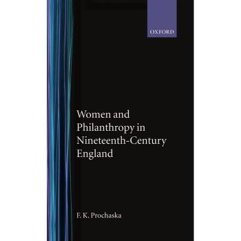 Women and Philanthropy in Nineteenth-Century England