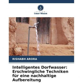 Intelligentes Dorfwasser: Erschwingliche Techniken für eine nachhaltige Aufbereitung