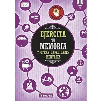 Ejercita tu memoria y otras capacidades mentales (Tapa blanda).