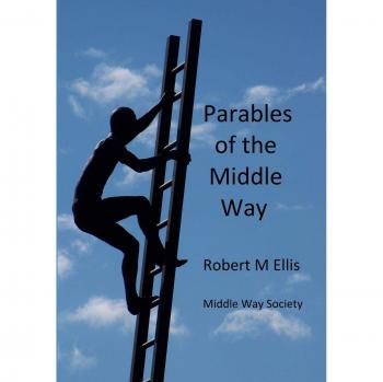 Parables of the Middle Way