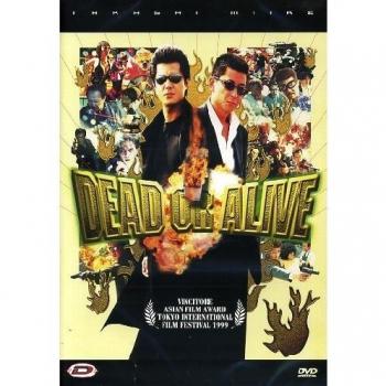 Dead or alive