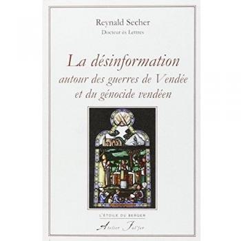 La désinformation autour des guerres de Vendée et du génocide vendéen
